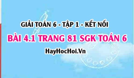 Giải bài 4.1 trang 81 Toán 6 Tập 1 SGK Kết nối tri thức